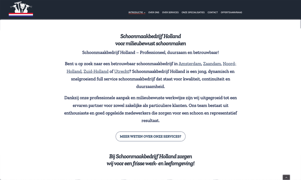 Hero van Schoonmaakbedrijf Holland met donkere header, centraal geplaatste tekst over duurzame schoonmaak en een call-to-action knop 'MEER WETEN OVER ONZE SERVICES'